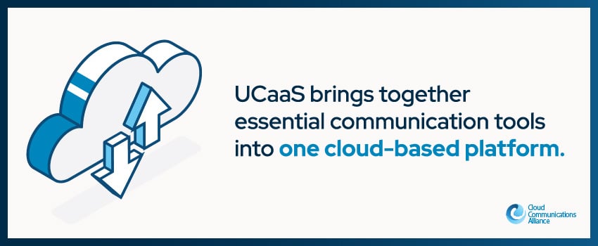 UCaaS brings together essential communication tools into one cloud-based platform.